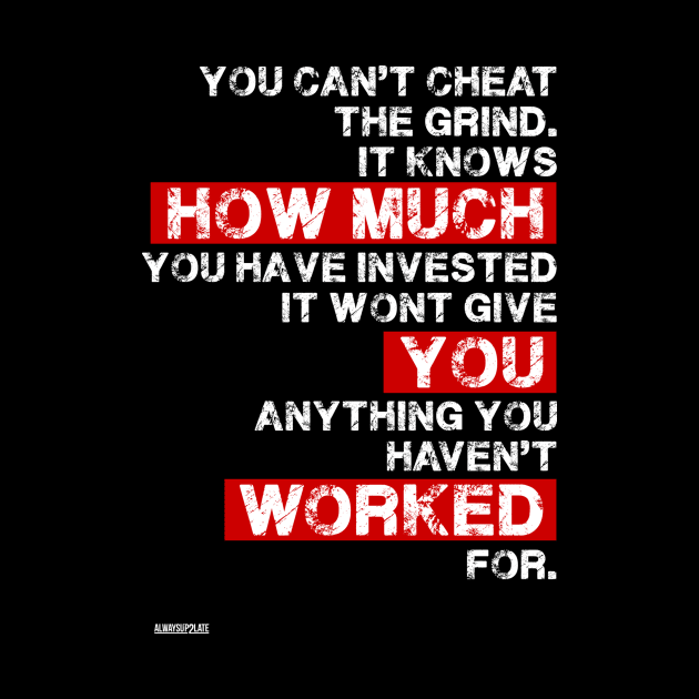 You cant cheat the grind success motivation by alwaysup2late