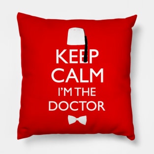 Keep Calm I'm The Doctor Pillow