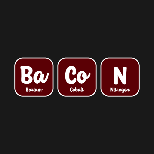 Bacon Chemistry Periodic Table Science by Science Puns