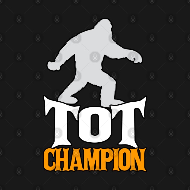 Bigfoot TOT Champion by Swagazon