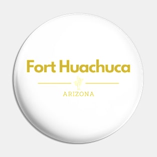 Fort Huachuca, Arizona Pin