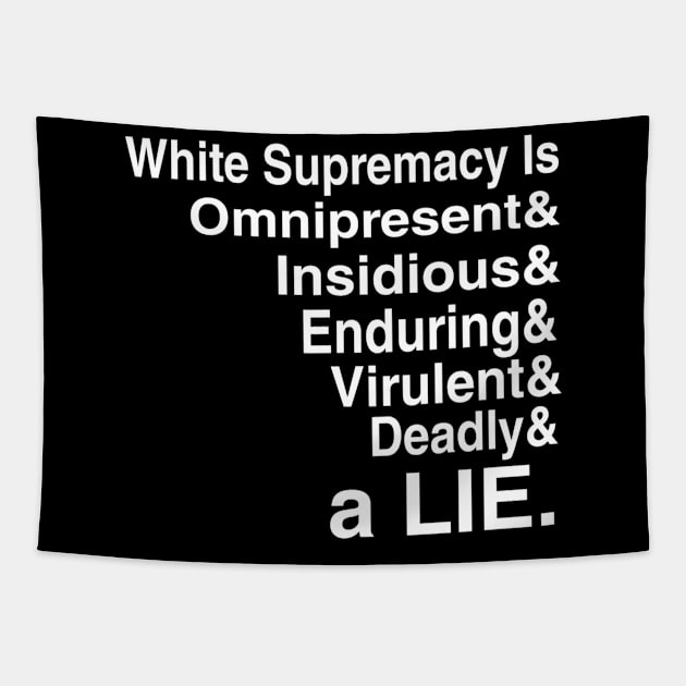 White Supremacy Is Omnipresent - White - Front Tapestry by SubversiveWare