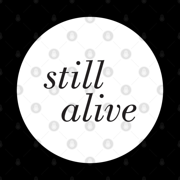 Still Alive *in white by PaperKindness