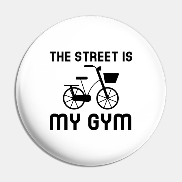 Street Is My Gym - Cycling Pin by Jitesh Kundra