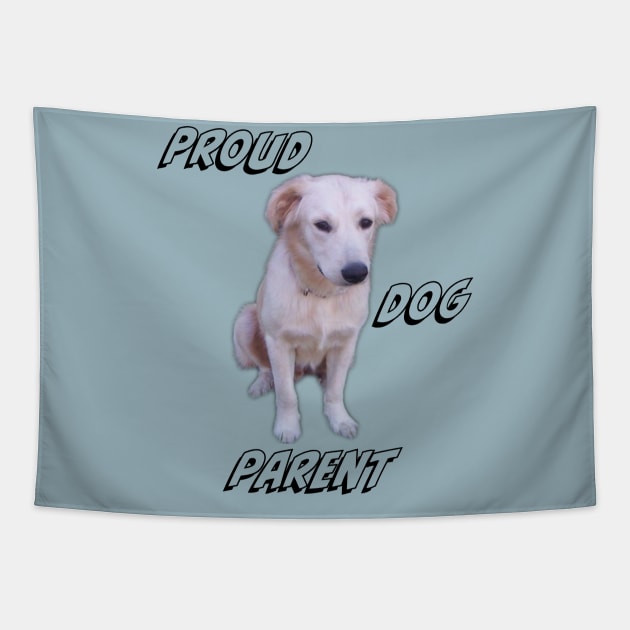 Proud dog parent Tapestry by PandLCreations