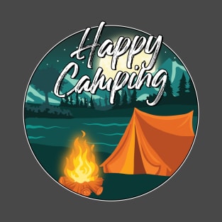 Happy Camping Funny Cute Outdoors Gift Idea for Birthday Anniversary T-Shirt