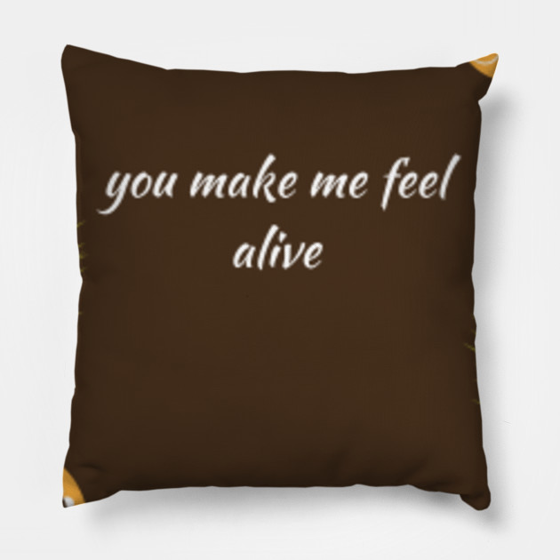 Feel Alive Shirt Feel Alive Pillow Teepublic