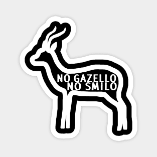 Gazelle saying horn bearer antelope fan gift Magnet