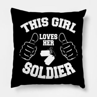 This Girl Loves Her Soldier Pillow