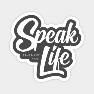 Speak Life Magnet