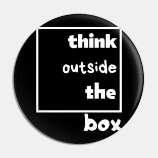 think outside of the box Pin