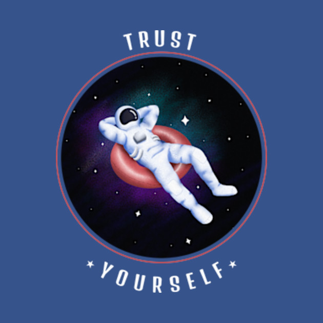 Disover Trust Yourself Among Us - Among Us - T-Shirt