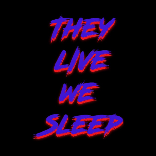 They Live (Blue) by Angel_P_Ramirez