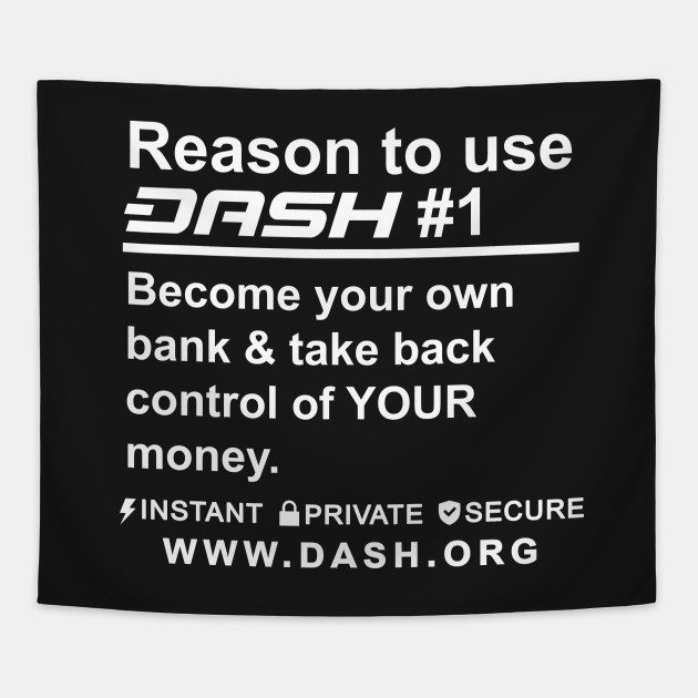 Reason To Use Dash Digital Cash #1