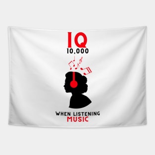 IQ 10,000 when listening music Tapestry