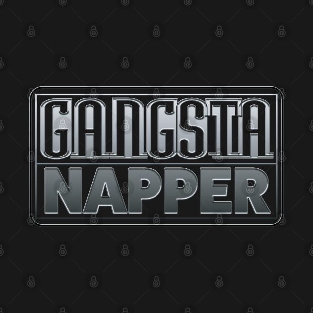 Gangsta Napper by LahayCreative2017