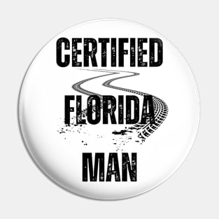 Certified Florida Man 2 Pin