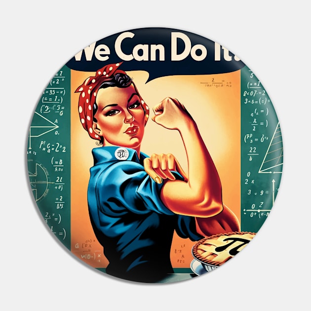 Pi Power: 'We Can Do It!' Meets Pi Day Celebration Pin by Edd Paint Something