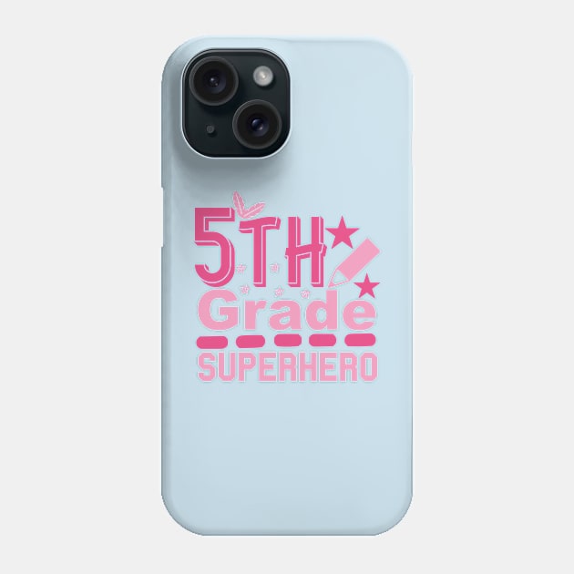 Fifth Grade Superhero Phone Case by VijackStudio