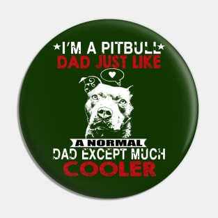 I’m A Pitbull Dad Pin