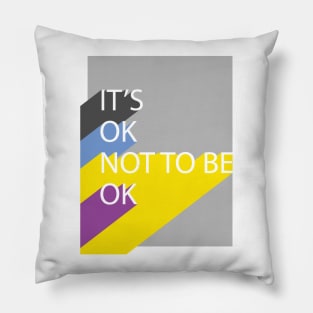 It's OK not to be OK Pillow