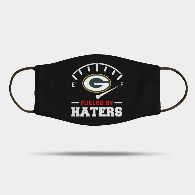Packers Fueled By Haters Green Bay Packers Mask Teepublic