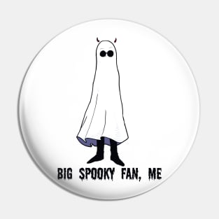 big spooky fan Pin