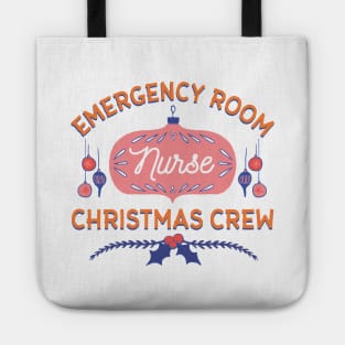 EMERGENCY ROOM CHRISTMAS CREW Tote