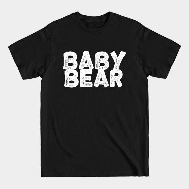 Disover Baby Bear Vintage - Baby Bear - T-Shirt