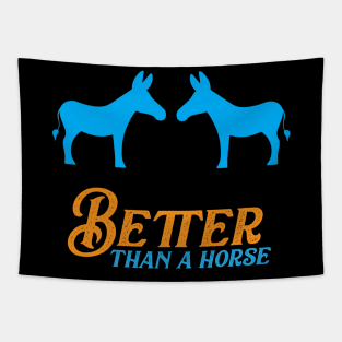 Donkey Horse Quote Tapestry