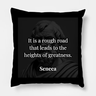 Seneca's Reflection: The Arduous Path to Greatness Pillow