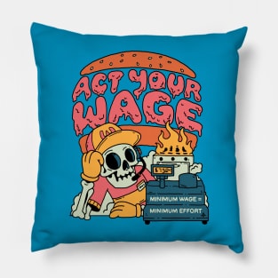 Act Your Wage! Pillow