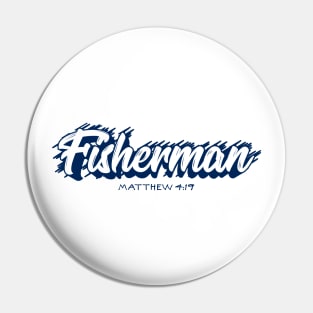 Fisherman - Fishers of Men - Script Christian Design Pin