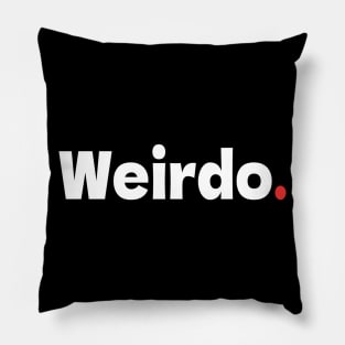 Weirdo Pillow