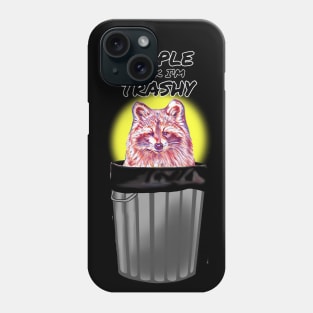 Raccoon, people think i'm trashy Phone Case