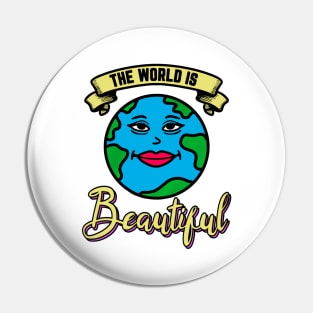 Beautiful World Pin