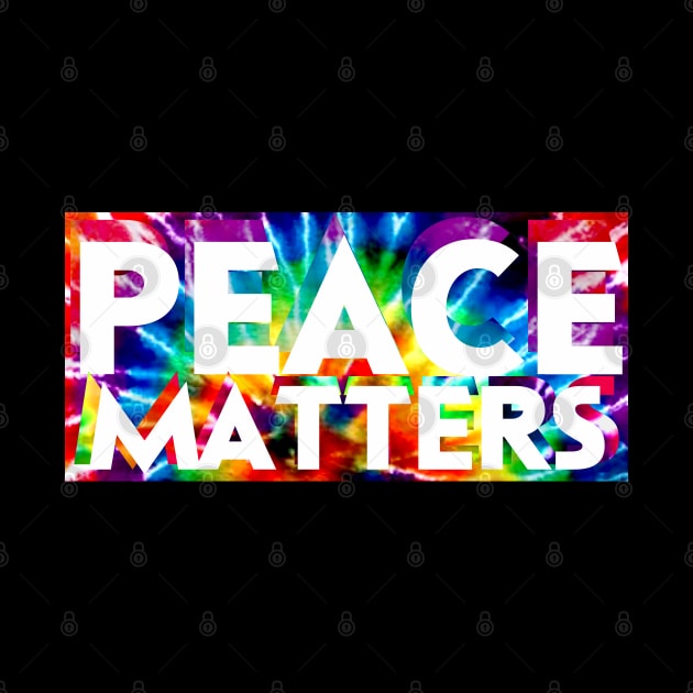 PEACE MATTERS by Aurora X