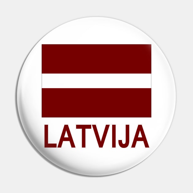 The Pride of Latvia - Latvian National Flag Design (Latvian Text) Pin by Naves