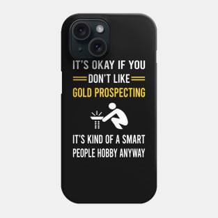 Smart People Hobby Gold Prospecting Phone Case