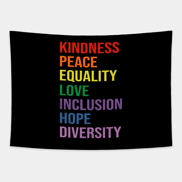 love peace equality inclusion kindness Tapestry by DragonTees