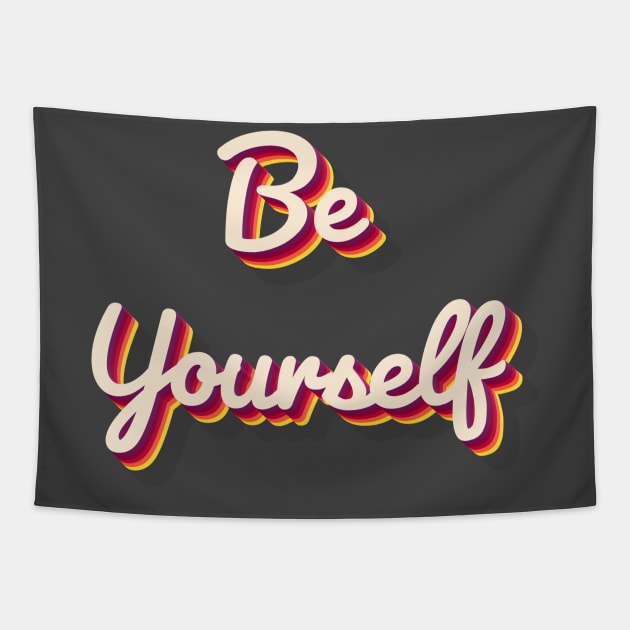 Be Yourself Tapestry by aaallsmiles