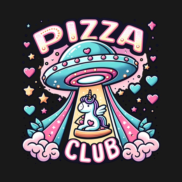 Funny Pizza , Unicorn, Ufo, Pizza Club by dukito