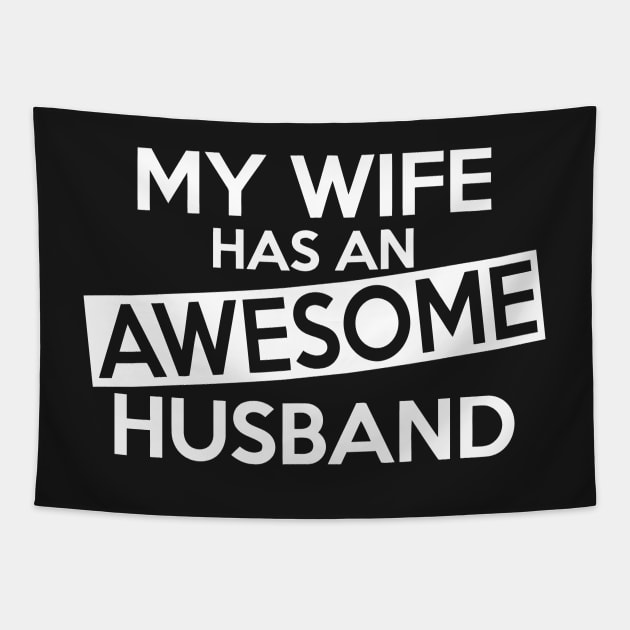 AWESOME HUSBAND Tapestry by Mariteas