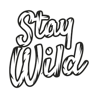 Stay Wild T-Shirt