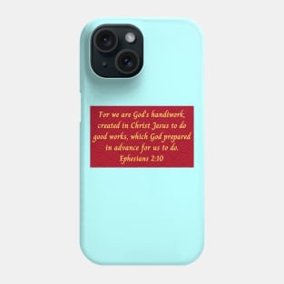 Bible Verse Ephesians 2:10 Phone Case