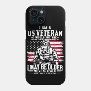 I am a us veteran - i would put the uniform back on if america needed me Phone Case