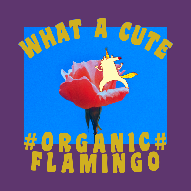 Disover What A Cute Organic Flamingo! - Doughboys - T-Shirt