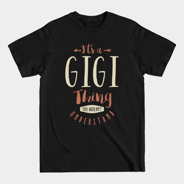 Discover It's a Gigi Thing - Gigi Gifts - T-Shirt