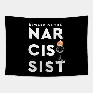 Beware Of The Narcissist-Black And White And Jack O Lantern Tapestry