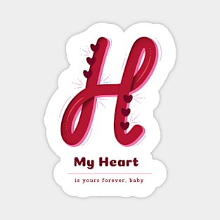 My Heart is Yours Forever Baby Valentine T-shirts Magnet